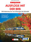 Buchcover Die schönsten Ausflüge mit der BRB