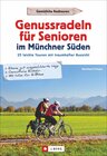 Buchcover Genussradeln für Senioren Münchner Süden
