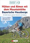 Buchcover Hütten und Almen mit dem Mountainbike Bayerische Hausberge