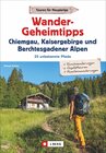 Buchcover Wandergeheimtipps Chiemgau, Kaisergebirge, Berchtesgadener Alpen