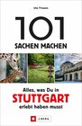 Buchcover 101 Sachen machen – Alles, was Du in Stuttgart erlebt haben musst