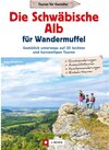 Buchcover Die Schwäbische Alb für Wandermuffel