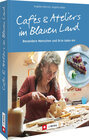 Buchcover Cafés und Ateliers im Blauen Land