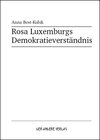 Buchcover Rosa Luxemburgs Demokratieverständnis