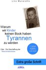 Buchcover Warum wir Kinder keinen Bock haben Tyrannen zu werden - Extra große Schrift