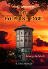 Buchcover Der hölzerne Engel - Sonderformat Großschrift