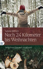 Buchcover Noch 24 Kilometer bis Weihnachten