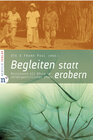 Buchcover Begleiten statt erobern