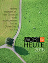 Buchcover Wort für heute 2015 - Buchkalender