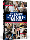 Buchcover 111 Gründe, »Tatort« zu lieben