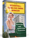 Buchcover Schantall, tu ma die Omma winken!