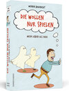 Buchcover Die wollen nur spielen