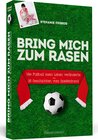 Buchcover Bring mich zum Rasen