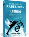 Buchcover 111 Gründe, das Radfahren zu lieben