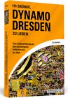 Buchcover 111 Gründe, Dynamo Dresden zu lieben
