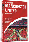Buchcover 111 Gründe, Manchester United zu lieben