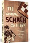 Buchcover 111 Gründe, Schach zu lieben