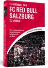 Buchcover 111 Gründe, den FC Red Bull Salzburg zu lieben