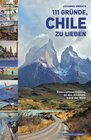 Buchcover 111 GRÜNDE, CHILE ZU LIEBEN