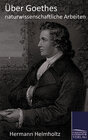 Buchcover Über Goethes naturwissenschaftliche Arbeiten