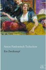 Buchcover Ein Zweikampf. Anton Pawlowitsch Tschechow