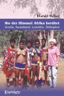 Buchcover Wo der Himmel Afrika berührt – Venda, Swasiland, Lesotho, Äthiopien