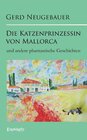 Buchcover Die Katzenprinzessin von Mallorca und andere phantastische Geschichten