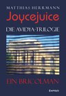Buchcover Joycejuice. Die Avidya-Trilogie