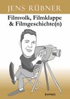 Buchcover Filmvolk, Filmklappe & Filmgeschichte(n)