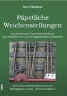 Buchcover Päpstliche Weichenstellungen: Das Motu Proprio Summorum Pontiificum Papst Benedikts XVI. und der Begleitbrief an die Bis