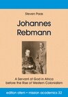 Buchcover Johannes Rebmann: A Servant of God in Africa before the Rise of Western Colonialism