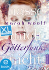 Buchcover GötterFunke 2. Hasse mich nicht. XL Leseprobe