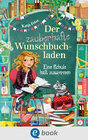 Buchcover Der zauberhafte Wunschbuchladen 6. Eine Schule hält zusammen