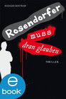 Buchcover Rosendorfer muss dran glauben
