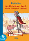 Buchcover Der kleine Ritter Trenk und die ganz großen Abenteuer