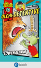 Buchcover Olchi-Detektive 3. Löwenalarm