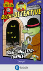 Buchcover Olchi-Detektive 20. Der Gangster-Tunnel