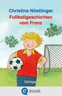 Buchcover Fußballgeschichten vom Franz