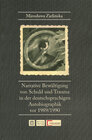 Buchcover Narrative Bewältigung von Schuld und Trauma in der deutschsprachigen Autobiographik vor 1989/1990