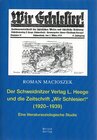 Buchcover Der Schweidnitzer Verlag L. Heege Verlag und die Zeitschrift "Wir Schlesier" (1920–1939)