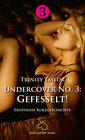 Buchcover Undercover No. 3: Gefesselt! | Erotische Kurzgeschichte