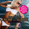 Buchcover Yacht der Sünde | Erotik Audio Story | Erotisches Hörbuch Audio CD
