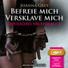 Buchcover Befreie mich, versklave mich | Erotik SM Audio Story | Erotisches SM Hörbuch | 1 MP3 CD