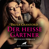 Buchcover Der heiße Gärtner | Erotik Audio Story | Erotisches Hörbuch Audio CD