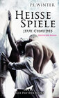 Buchcover Heiße Spiele - jeux chaudes | Erotischer Roman