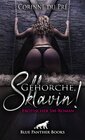 Buchcover Gehorche, Sklavin! Erotischer SM-Roman