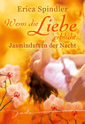 Buchcover Wenn die Liebe erblüht: Jasminduft in der Nacht