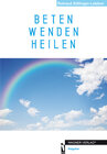 Buchcover BETEN WENDEN HEILEN