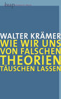 Buchcover Wie wir uns von falschen Theorien täuschen lassen