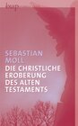 Buchcover Die christliche Eroberung des Alten Testaments